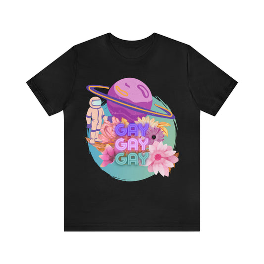 gay gay gay in space tee - express delivery!